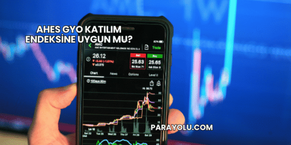 Ahes GYO Katılım Endeksine Uygun mu?