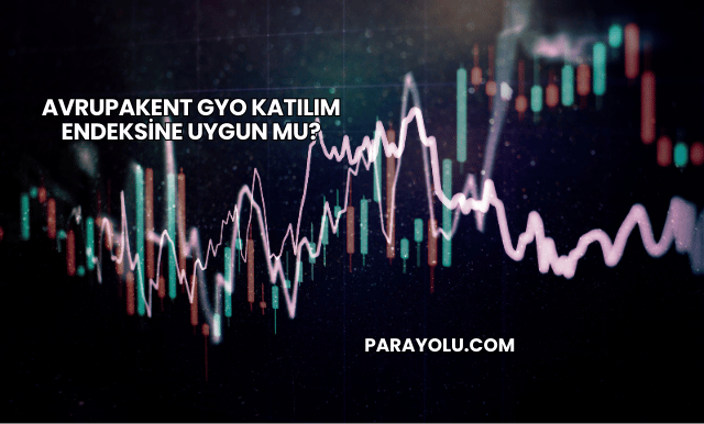 Avrupakent GYO Katılım Endeksine Uygun mu?