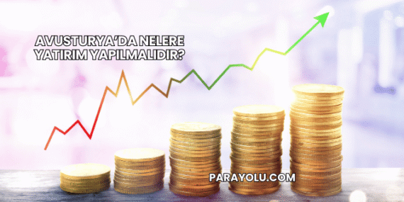 Avusturya’da Nelere Yatırım Yapılmalıdır?