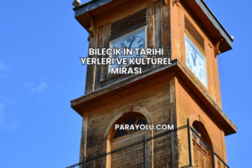 Bilecik'in Tarihi Yerleri ve Kültürel Mirası