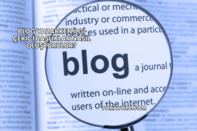 Blog Yazarken İlgi Çekici Başlıklar Nasıl Oluşturulur?