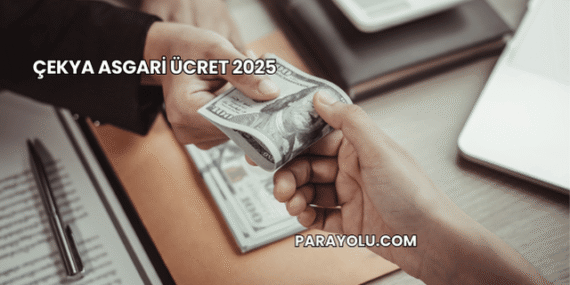 Çekya Asgari Ücret 2025