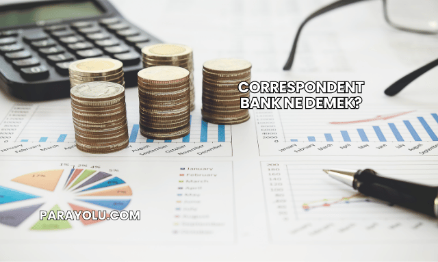 Correspondent Bank Ne Demek?