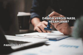 Damga Vergisi Nasıl Hesaplanır?