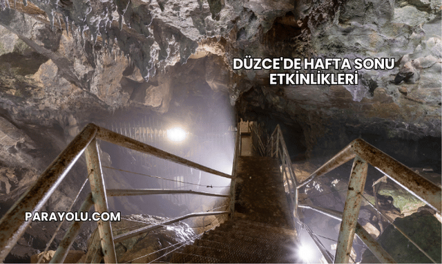 Düzce'de Hafta Sonu Etkinlikleri