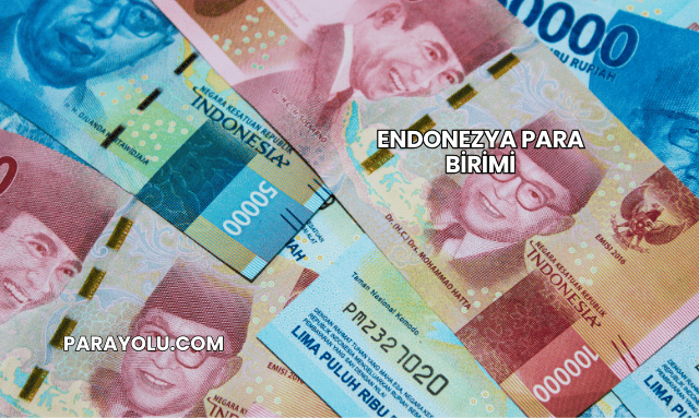 Endonezya Para Birimi