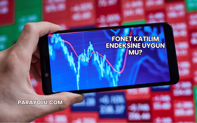 Fonet Katılım Endeksine Uygun mu?