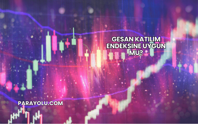 GESAN Katılım Endeksine Uygun mu?