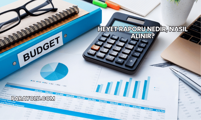 Heyet Raporu Nedir, Nasıl Alınır?