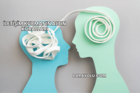 İletişim Kurmanın Altın Kuralları