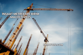İnşaat Metrekare Birim Maliyeti 2025