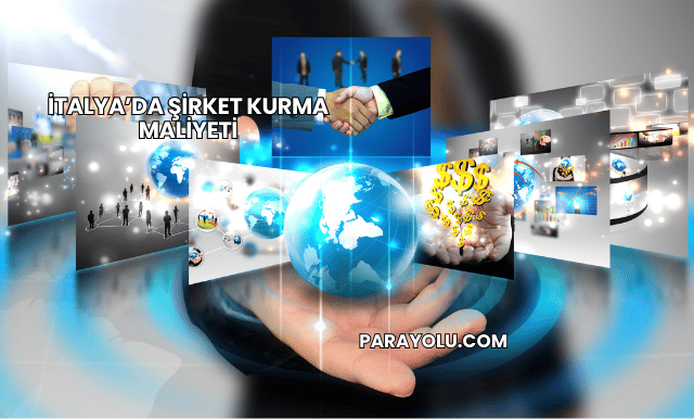 İtalya’da Şirket Kurma Maliyeti