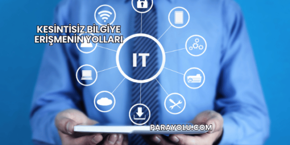 Kesintisiz Bilgiye Erişmenin Yolları