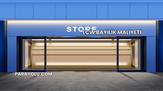 LCW Bayilik Maliyeti