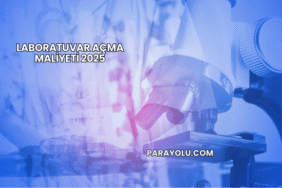 Laboratuvar Açma Maliyeti 2025