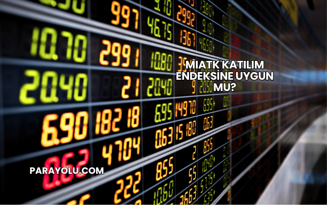 MIATK Katılım Endeksine Uygun mu?