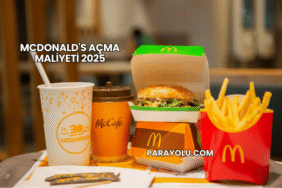 McDonald's Açma Maliyeti 2025
