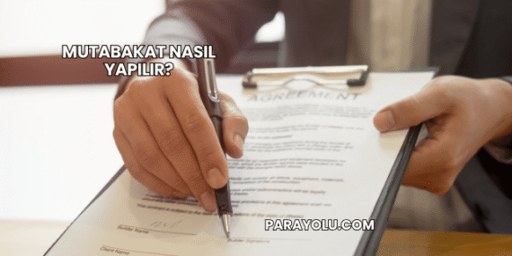 Mutabakat Nasıl Yapılır?