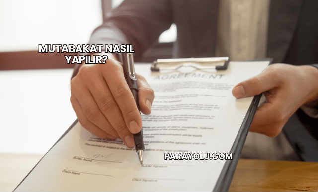 Mutabakat Nasıl Yapılır?