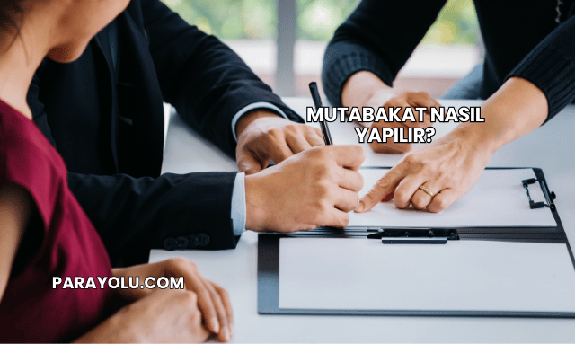 Mutabakat Nasıl Yapılır?