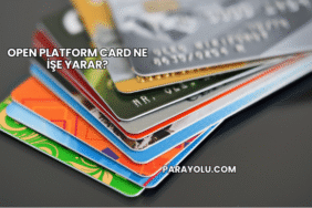 Open Platform Card Ne İşe Yarar?