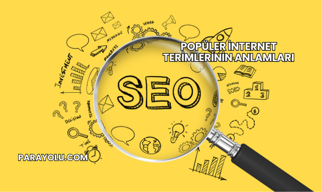 Popüler İnternet Terimlerinin Anlamları