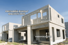 Prefabrik Ruhsat Maliyeti 2025