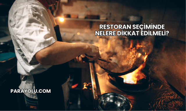 Restoran Seçiminde Nelere Dikkat Edilmeli?