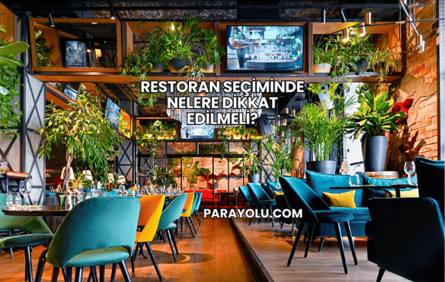 Restoran Seçiminde Nelere Dikkat Edilmeli?