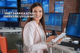 Simit Sarayı Katılım Endeksine Uygun mu?