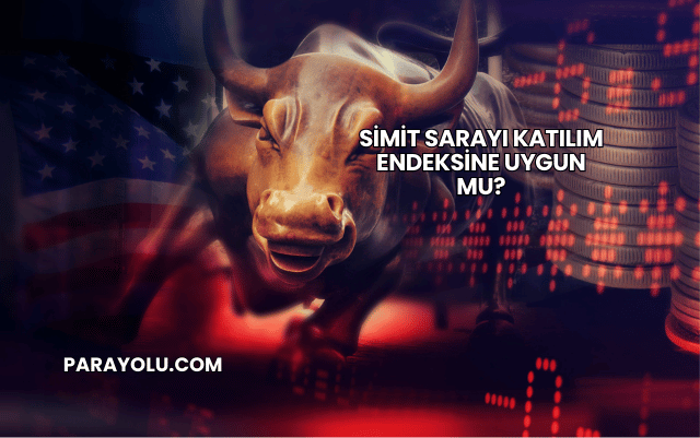 Simit Sarayı Katılım Endeksine Uygun mu?