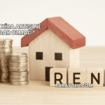 Yıllık Kira Artışı Ne Kadar Olmalı?