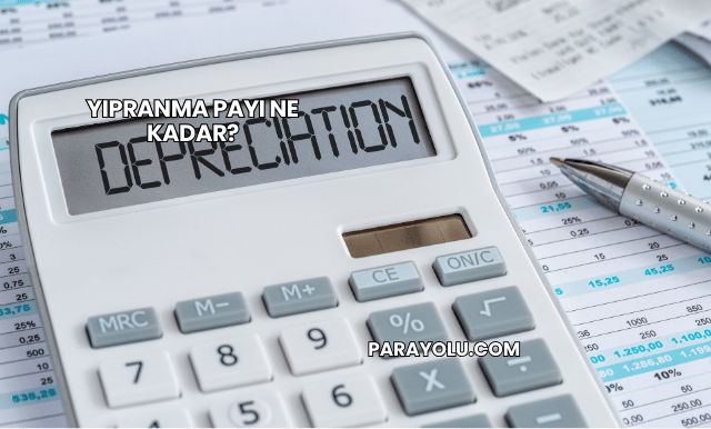 Yıpranma Payı Ne Kadar?