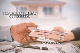 Yurt Borcunu Nereden Ödeyebilirim?