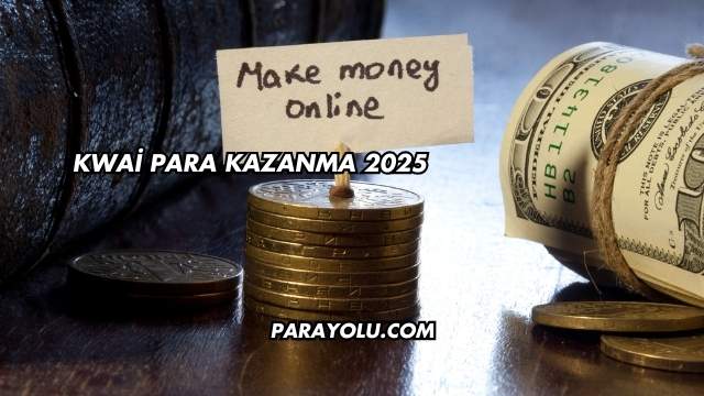 Kwai Para Kazanma 2025