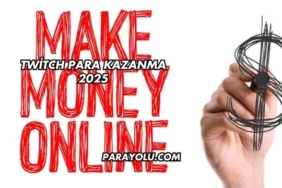 Twitch Para Kazanma 2025