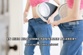En Hızlı Kilo Verme Yöntemleri Nelerdir?