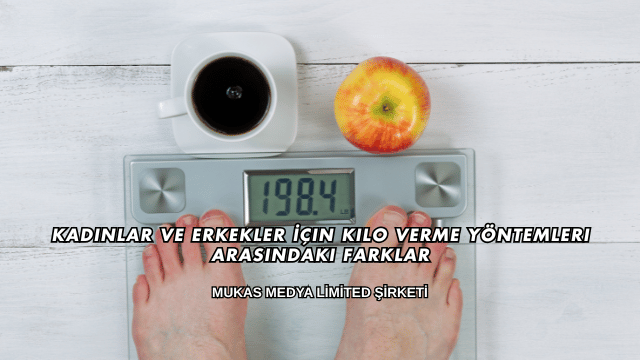 Kadınlar ve Erkekler İçin Kilo Verme Yöntemleri Arasındaki Farklar
