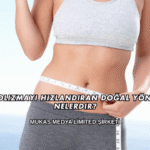 Metabolizmayı Hızlandıran Doğal Yöntemler Nelerdir?